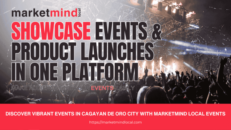 MarketMind: One-stop platform for showcasing Events in Cagayan de Oro City and product launches.