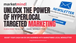 Articles 4 Unlock the potential of hyperlocal targeted marketing to reach your audience effectively and boost your business with Marketmind Local Newsletter