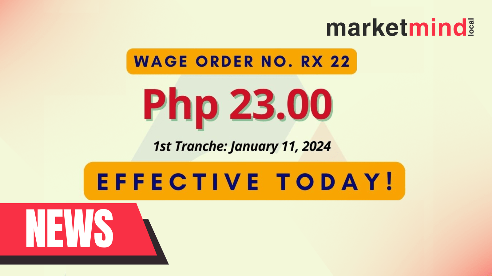 1st Tranche of Increase on Wage Order No. RX 22 In Effect.