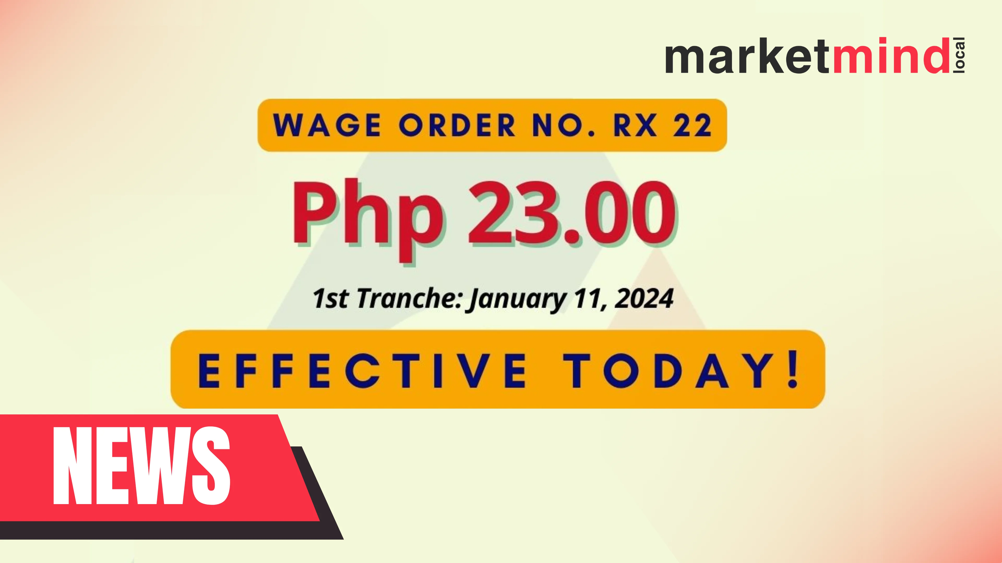 1st Tranche of Increase on Wage Order No. RX 22 In Effect.